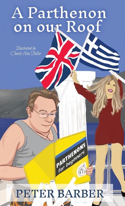 A Parthenon on our Roof, Peter Barber - Gebonden - 9781916574120
