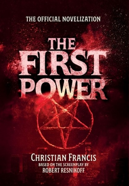 The First Power: The Official Novelization, Christian Francis - Gebonden - 9781916582675