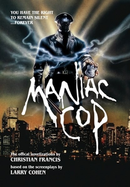 Maniac Cop: The Official Novelization Collection, Christian Francis - Gebonden - 9781916582699