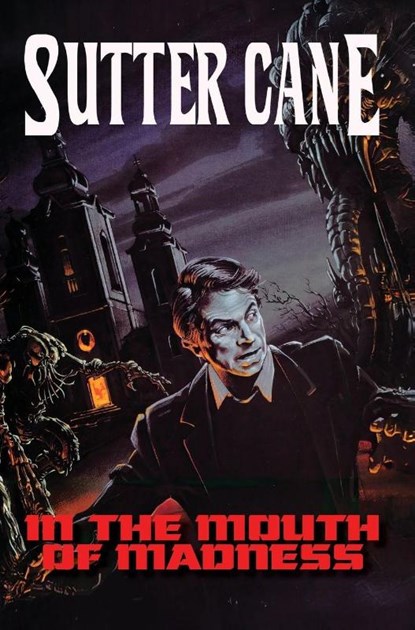 Cane, S: In The Mouth of Madness, Sutter Cane - Gebonden - 9781916582828