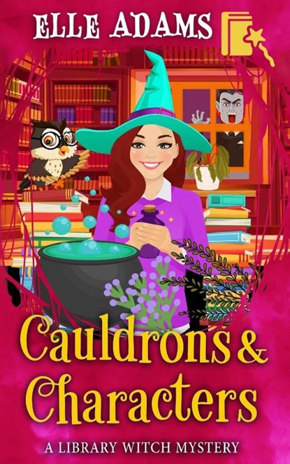 Cauldrons & Characters, Elle Adams - Paperback - 9781916584129