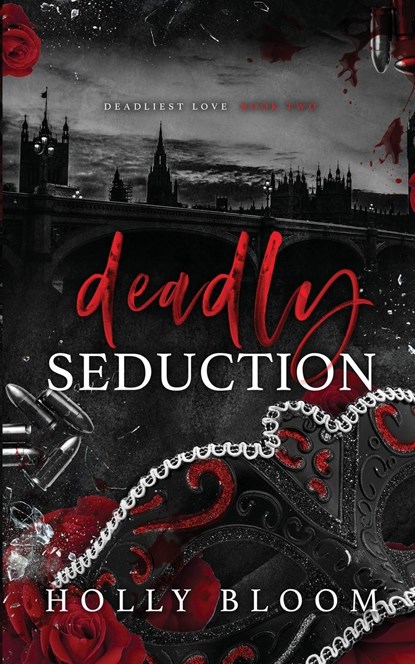 Deadly Seduction, Holly Bloom - Paperback - 9781916588134