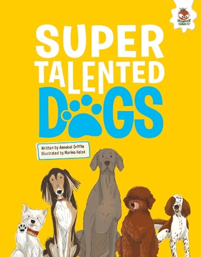 DOGS: Super Talented Dogs, Annabel Griffin - Paperback - 9781916598744
