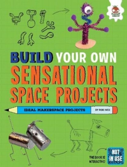 Build Your Own Sensational Space Projects, Rob Ives - Paperback - 9781916598843