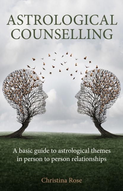 Astrological Counselling, Christina Rose - Paperback - 9781916625198