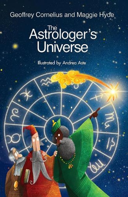 The Astrologer's Universe, Geoffrey Cornelius ; Maggie Hyde - Paperback - 9781916625341