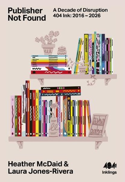 Publisher Not Found, Laura Jones-Rivera ; Heather McDaid - Paperback - 9781916637207