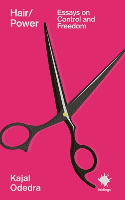 Hair/Power, Kajal Odedra - Paperback - 9781916637283