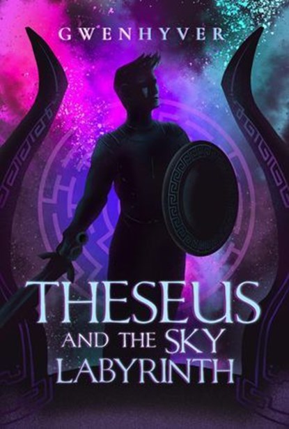 Theseus and the Sky Labyrinth, Gwenhyver - Ebook - 9781916644083
