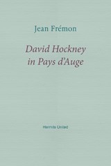 David Hockney in Pays d'Auge - Jean Fremon - 9781916658127