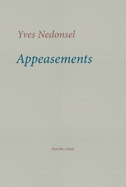 Appeasements, Yves Nedonsel - Paperback - 9781916658240