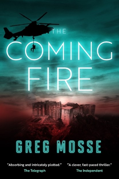 The Coming Fire, Greg Mosse - Paperback - 9781916678057