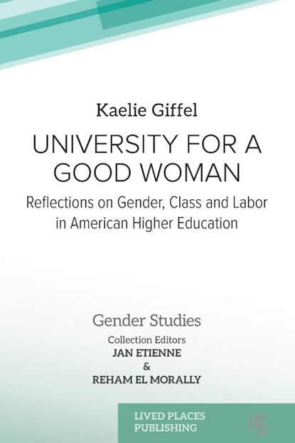 University for a Good Woman, Kaelie Giffel - Paperback - 9781916704978