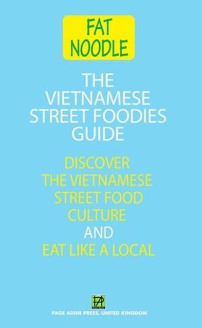 The Vietnamese Street Foodies Guide, Bruce Blanshard - Ebook - 9781916709027