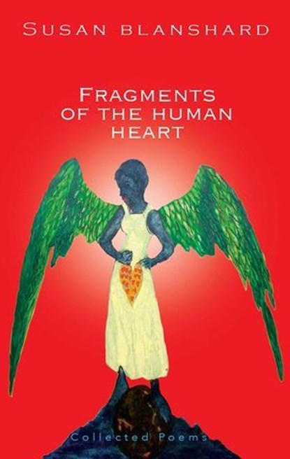 Fragments Of The Human Heart, Susan Blanshard - Ebook - 9781916709164