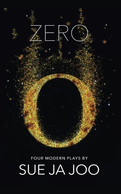 Zero (Modern Plays), Sue Ja Joo - Paperback - 9781916709973
