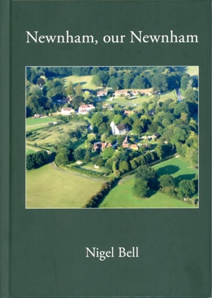 Newnham, Our Newnham, Nigel Bell - Gebonden - 9781916722385