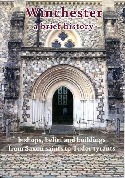 Winchester - a brief history, Garry Honey - Paperback - 9781916722422