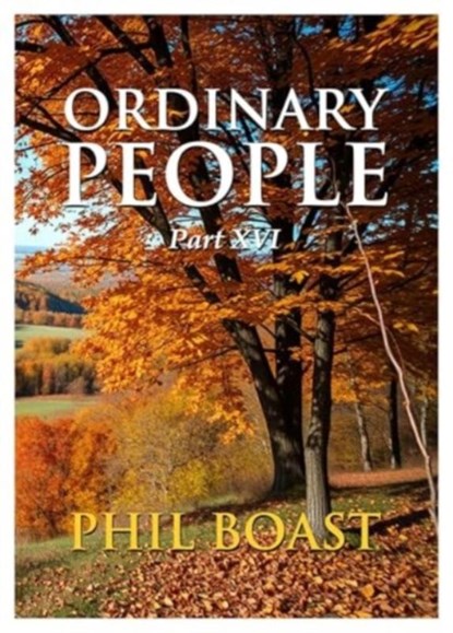 Ordinary People XVI, Phil Boast - Paperback - 9781916732414