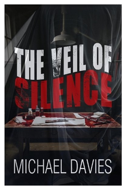 The Veil of Silence, Michael Davies - Paperback - 9781916732490