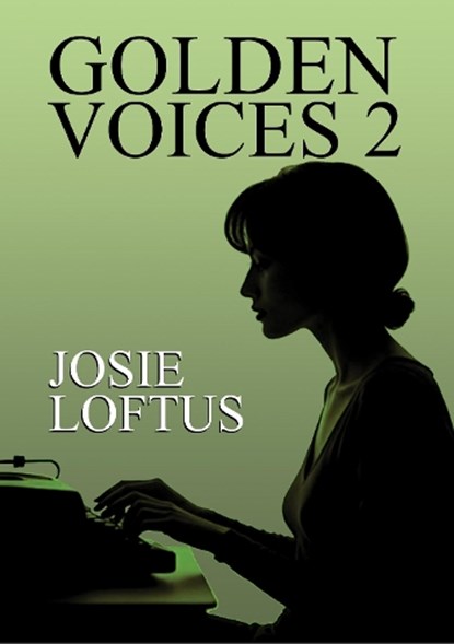 Golden Voices 2, Josie Loftus - Paperback - 9781916732650