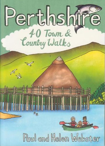 Perthshire - 40 town & country walks, Paul Webster ; Helen Webster - Paperback - 9781916739161
