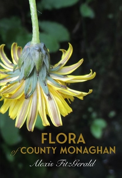 The Flora and Fauna of Monaghan, Alexis Fitzgerald - Gebonden - 9781916742055