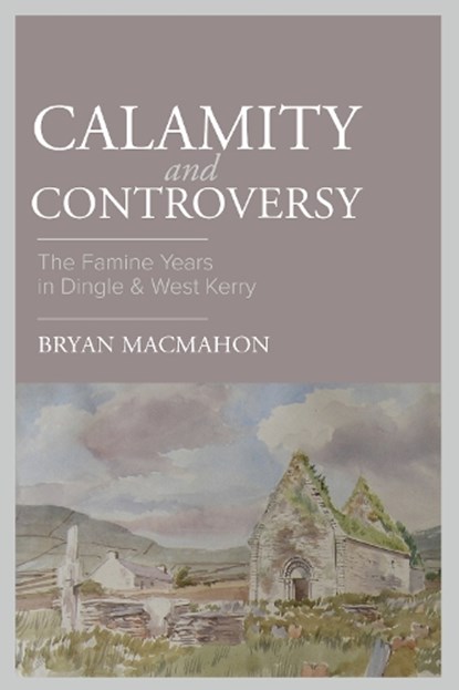 Calamity & Controversy, Bryan MacMahon - Paperback - 9781916742857