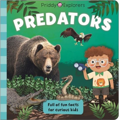 Priddy Explorers Predators, Priddy Books ; Roger Priddy - Gebonden - 9781916745506