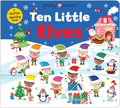 Ten Little Elves (Little Squishies), Roger Priddy ; Priddy Books - Gebonden - 9781916745728