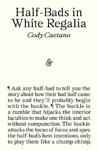 Half-Bads in White Regalia, Cody Caetano - Paperback - 9781916751439