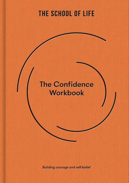 The Confidence Workbook, The School of Life - Gebonden - 9781916753068