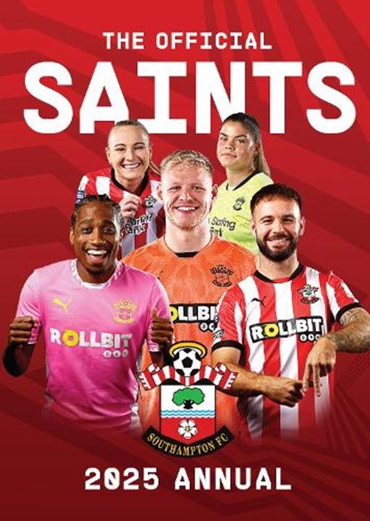 The Official Southampton FC Annual 2025, niet bekend - Gebonden - 9781916755109