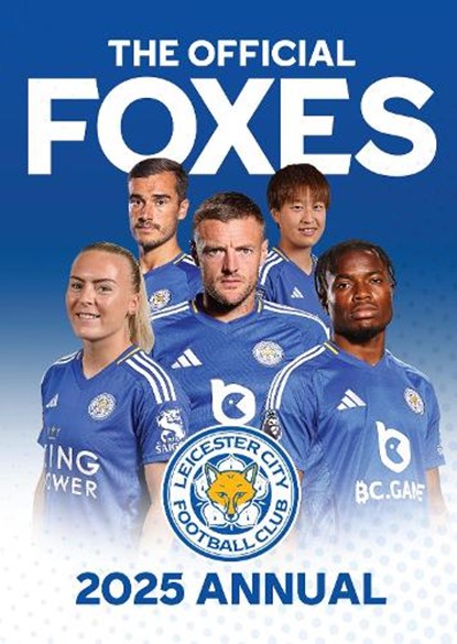 The Official Leicester City FC Annual 2025, niet bekend - Gebonden - 9781916755130