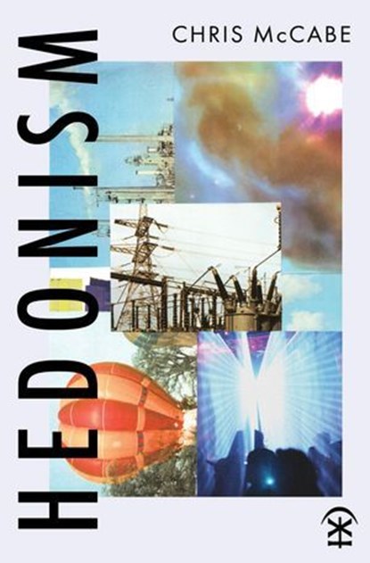 Hedonism, Chris McCabe - Ebook - 9781916760271