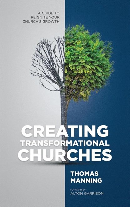 Creating Transformational Churches, MANNING,  Thomas - Gebonden - 9781916761278