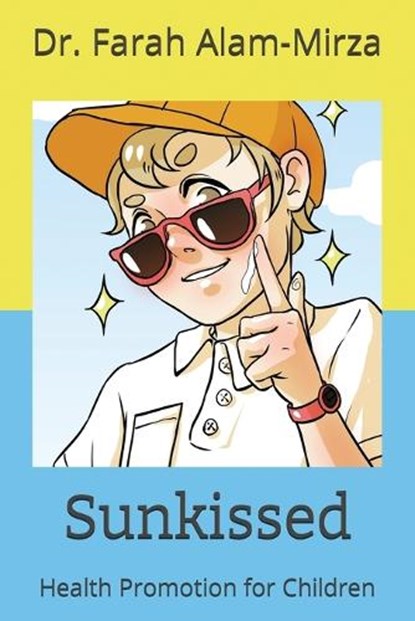 Sunkissed, Farah Alam- Mirza - Paperback - 9781916761353