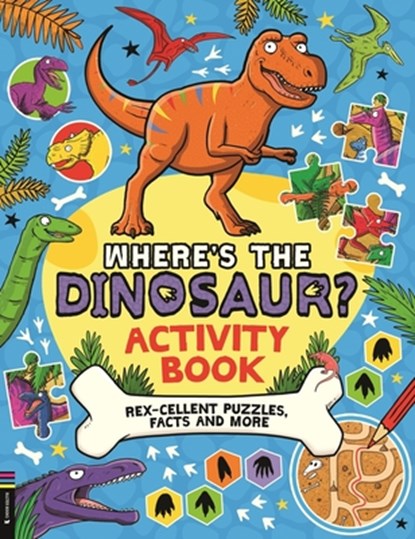 Where’s the Dinosaur? Activity Book, Gary Panton - Paperback - 9781916763036