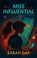 MISS INFLUENTIAL, Sarah Day - Paperback - 9781916776821