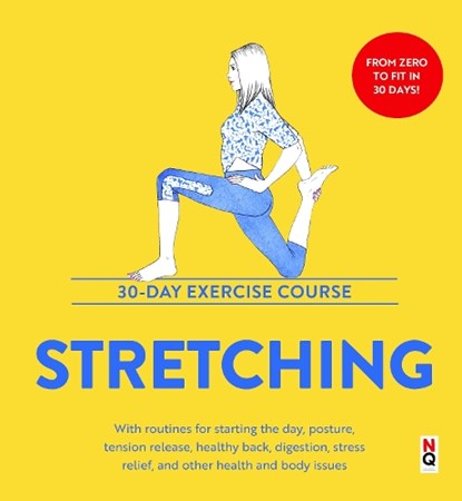 Stretching: 30-Day Exercise Course,  - Paperback - 9781916781283