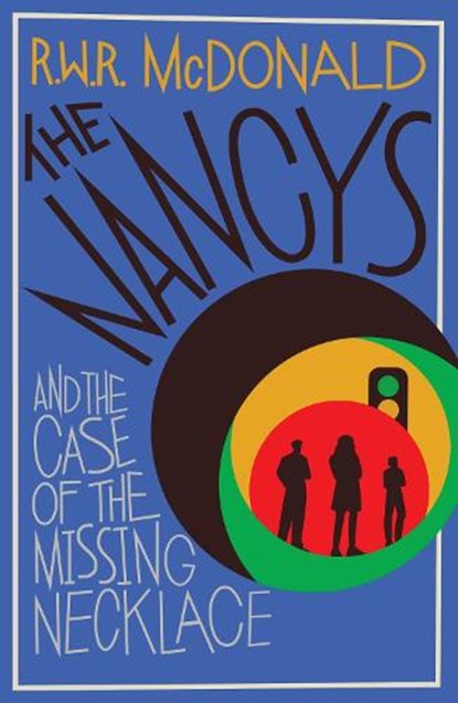 The Nancys and the Case of the Missing Necklace, R.W.R McDonald - Paperback - 9781916788909