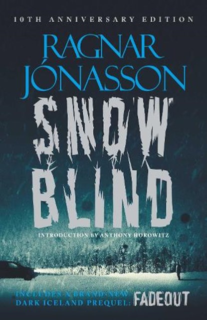 Snowblind: 10th Anniversary Edition, Ragnar Jonasson - Gebonden - 9781916788947