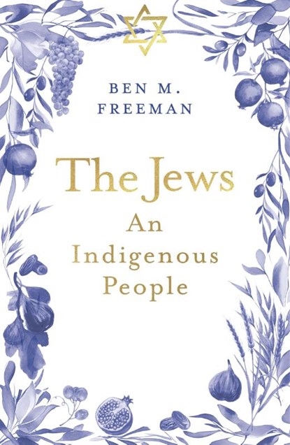 The Jews, Ben M. Freeman - Paperback - 9781916797475