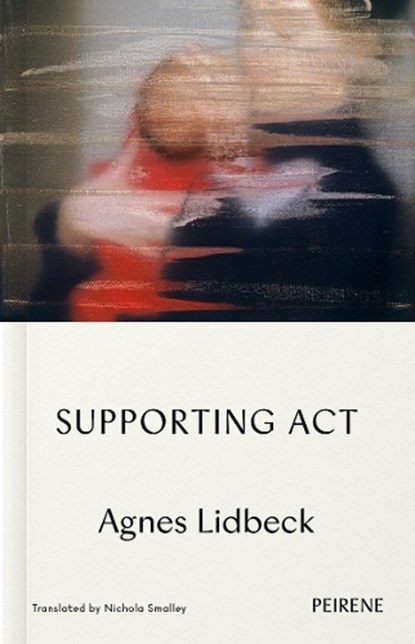 Supporting Act, Agnes Lidbeck - Paperback - 9781916806085