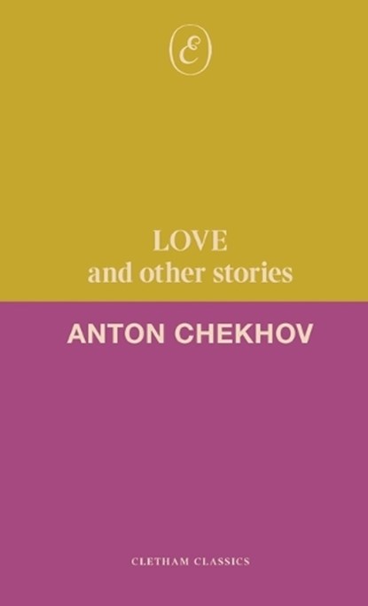 Love and Other Stories, Anton Chekhov - Paperback - 9781916809239