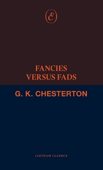 Fancies Versus Fads, G. K. Chesterton - Paperback - 9781916809253