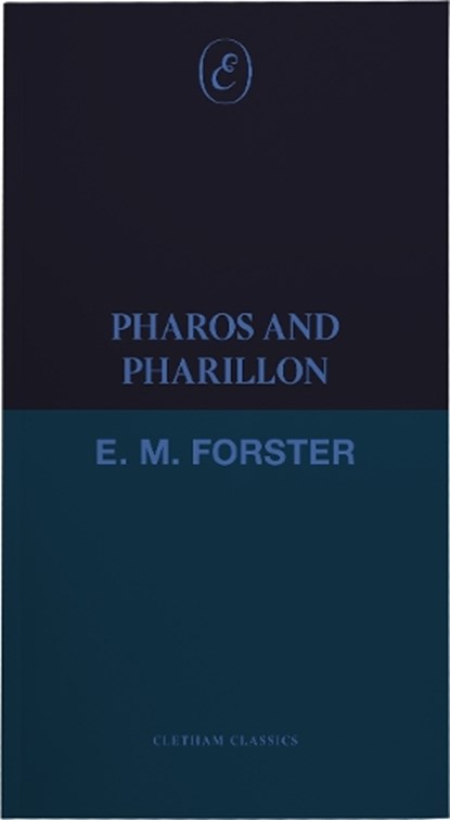 Pharos and Pharillon, E. M. Forster - Paperback - 9781916809291