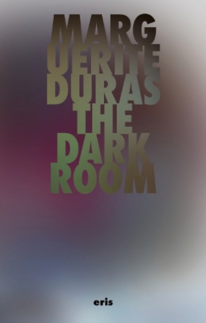 The Darkroom, Marguerite Duras - Paperback - 9781916809598