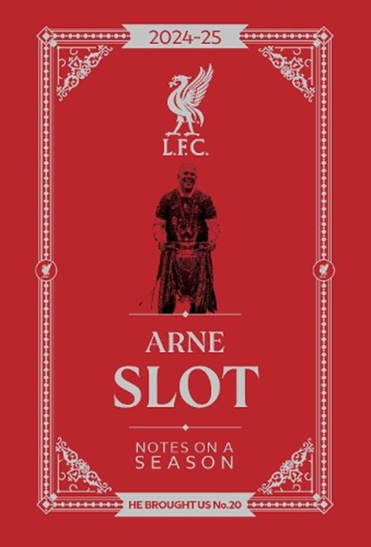 Arne Slot - Notes on a Season, Arne Slot ; Liverpool FC - Gebonden - 9781916811492