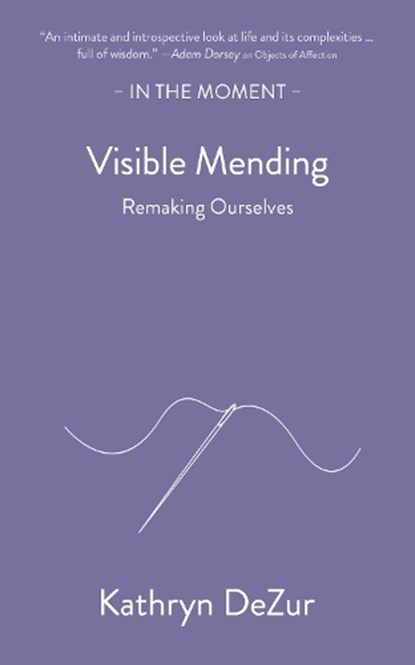 Visible Mending, Kathryn DeZur - Paperback - 9781916812741